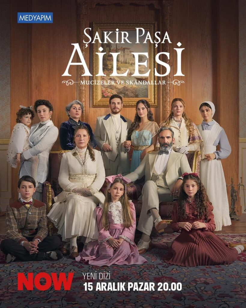 “Şakir Paşa Ailesi: Mucizeler ve Skandallar” Dizisi Başlıyor