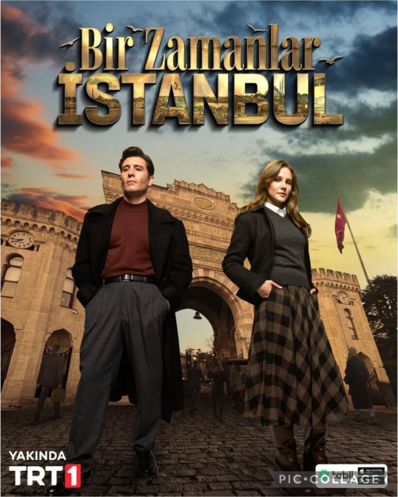 Bir Zamanlar İstanbul Dizisinin Afişi Görücüye Çıktı