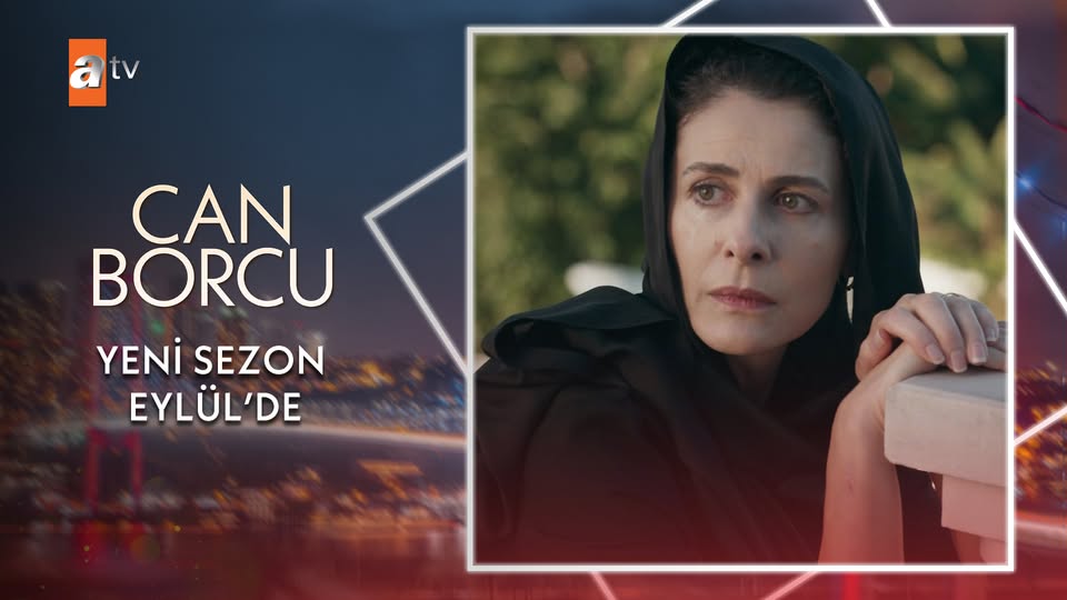 Can Borcu Dizisi Yeni Sezonuyla Eylül’de ATV’de Ekranlara Dönüyor